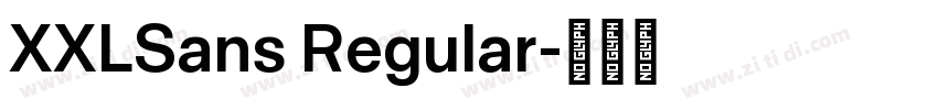 XXLSans Regular字体转换